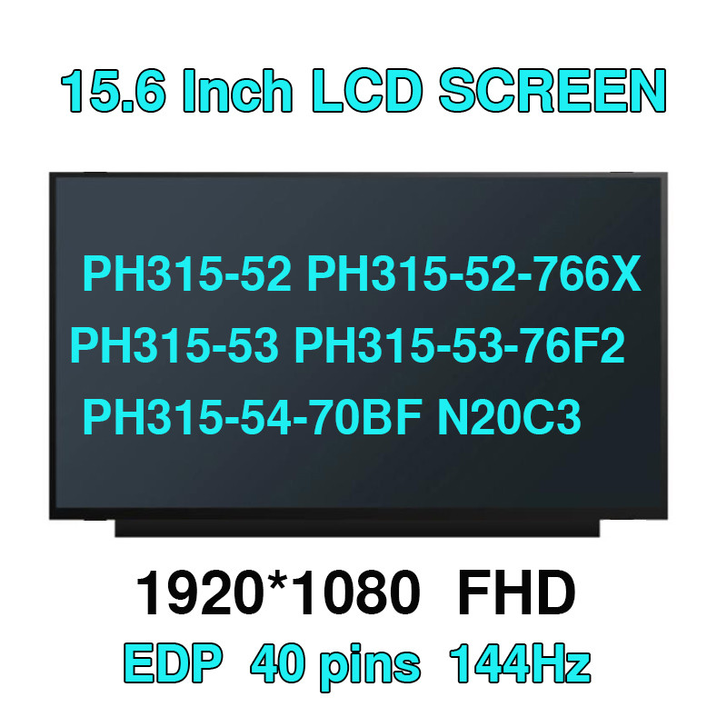 Acer predator helios 300 PH315-52 PH315-52-766X PH315-53 PH315-53-76F2 PH315-54-70BF N20C3 15.6 1920