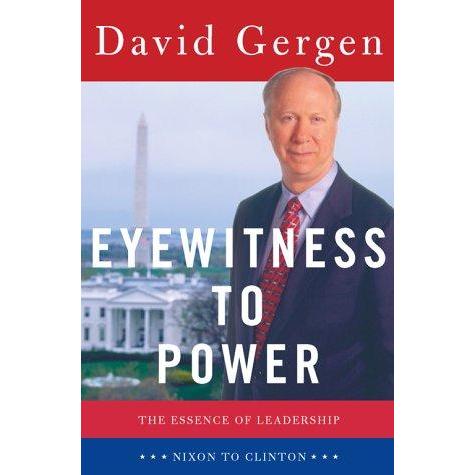 [BnB] USED Eyewitness to Power: The Essence of Leadership, Nixon to Clinton by David Gergen (Used: V