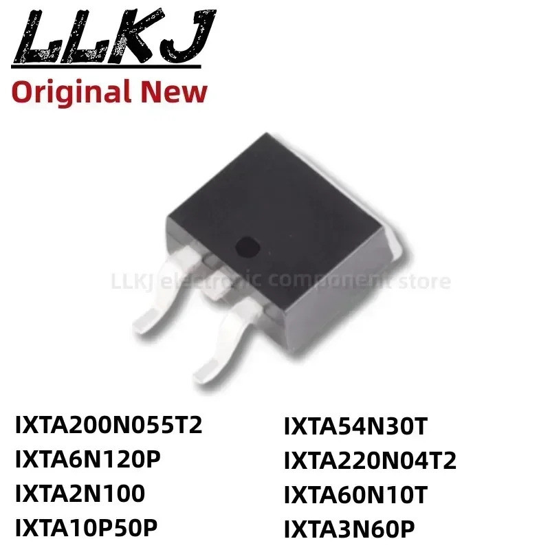 5 ชิ้น IXTA200N055T2 IXTA6N120P IXTA2N100 IXTA10P50P IXTA54N30T IXTA220N04T2 IXTA60N10T IXTA3N60P ทร