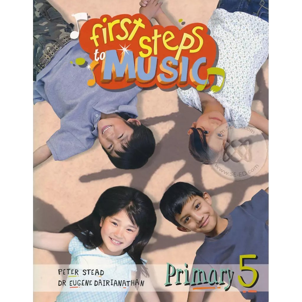 Se-ed (ซีเอ็ด) : หนังสือ First Steps To Music Primary 5 : Textbook (P)