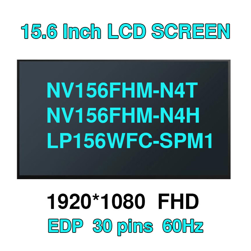 5.6 นิ้วแล็ปท็อปหน้าจอ LCD NV156FHM-N4T fit NV156FHM-N4H N52 N156HCA-E5A E5B B156HAN02.5 LP156WFC-SP