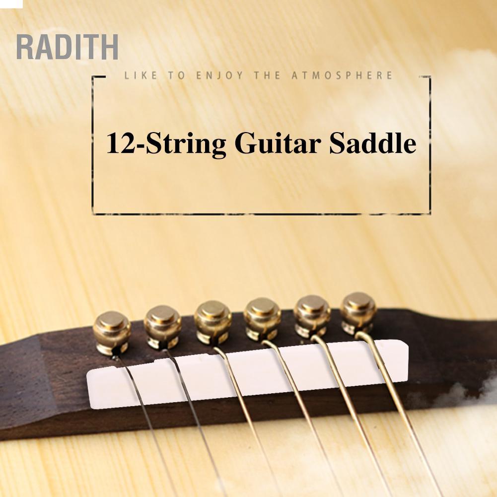 Radith Radith Mingzhe กระดูกกีตาร์ Bridge Saddle NUT 12 String กีตาร์อะคูสติกพื้นบ้านอุปกรณ์เสริม