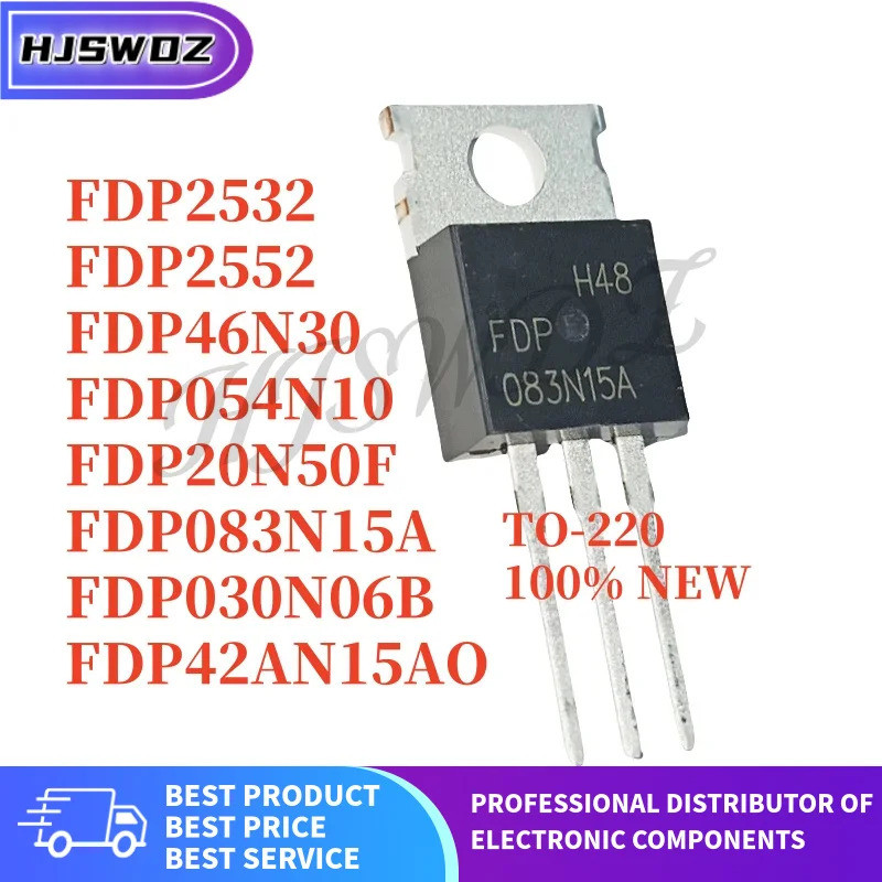 10PCS ใหม่ FDP20N50F FDP030N06B FDP42AN15AO FDP42AN15A0 FDP2552 FDP2532 FDP083N15A FDP46N30P4P10 SF4