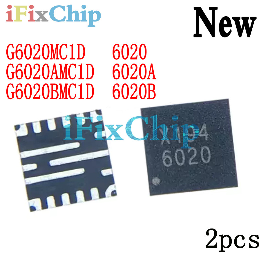 2 ชิ้นใหม่เอี่ยม G6020MC1D 6020 G6020BMC1D 6020B G6020AMC1D 6020A QFN