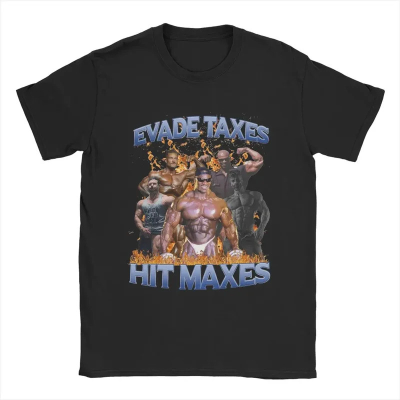 ผู้ชาย Evade Taxes Hit Maxes Ronnie Coleman T เสื้อผ้าฝ้ายอารมณ์ขันแขนสั้น Crewneck Tee เสื้อ Plus ข