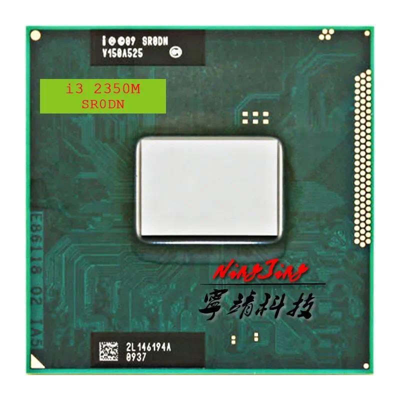 Intel Core i3-2350M i3 2350M SR0DN 2.3 GHz Dual-Core Quad-Thread CPU Porcessor L2=512M L3=3M 35W Soc