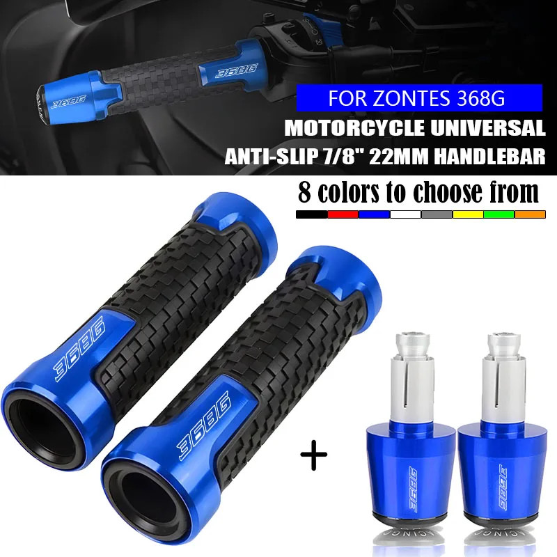 สําหรับ ZONTES 368G 368 G zontes 368g อุปกรณ์เสริมรถจักรยานยนต์ 7/8 22 มม. ปลอกแฮนด์ปลายด้ามจับบาร์ล