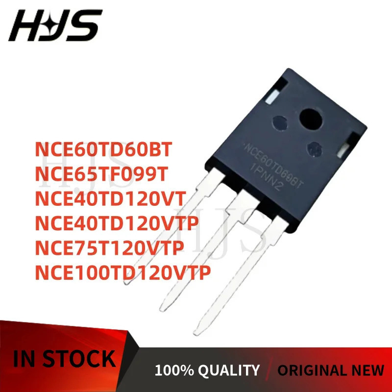5PCS NCE100TD120VTP NCE40TD120VTP NCE40TD120VT NCE60TD60BT NCE75T120VTP NCE65TF099T TO-247 ทรานซิสเต