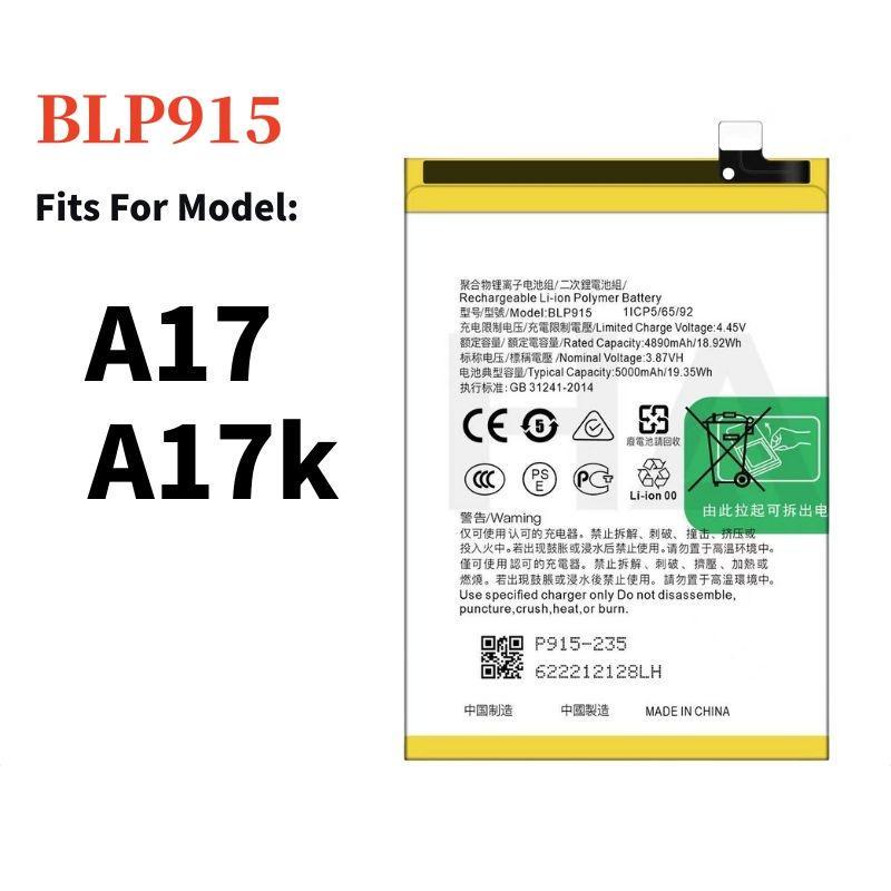 Battery BLP915 Compatible For แบตเตอรี่ OPPO A17 แบต A17K