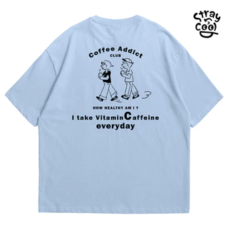 Strayandcool เสื้อยืดโอเวอร์ไซส์ "I take vitaminCaffeine everyday" Oversized T-shirt