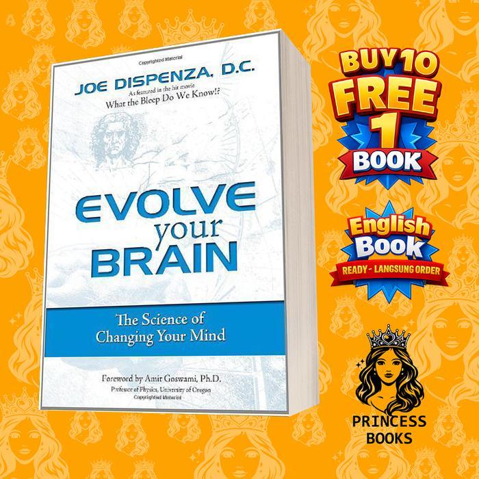 Evolve Your Brain: ศาสตร์ในการเปลี่ยนจิตใจของคุณ Joe Disenza