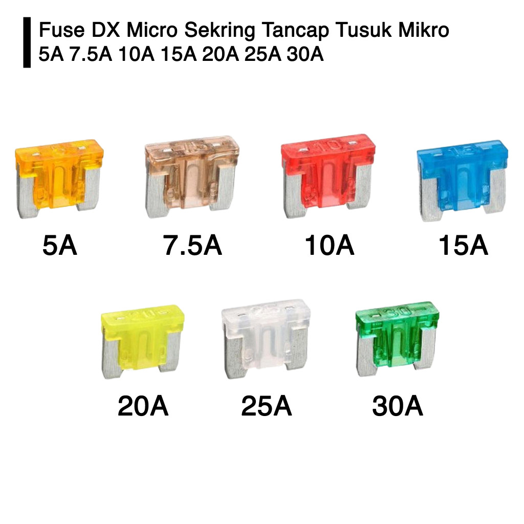 DX Micro Fuse Plug-in Fuse 5A 7.5A 10A 15A 20A 25A 30A G1384