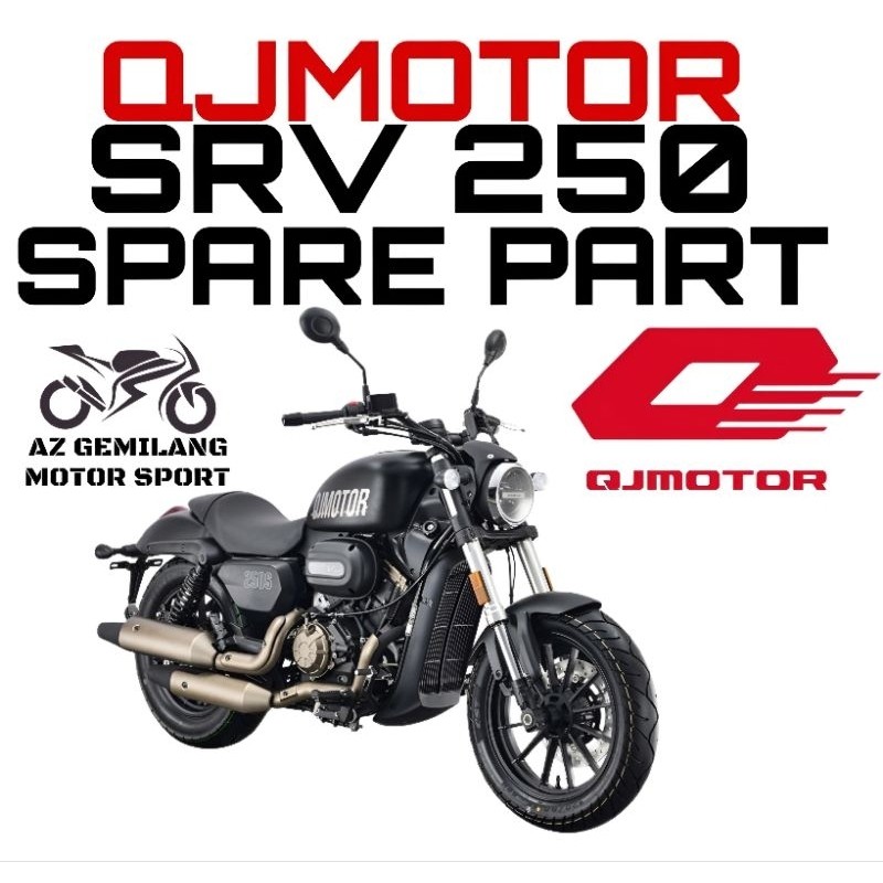อะไหล่ QJMOTOR SRV250 SRV 250 SPARE