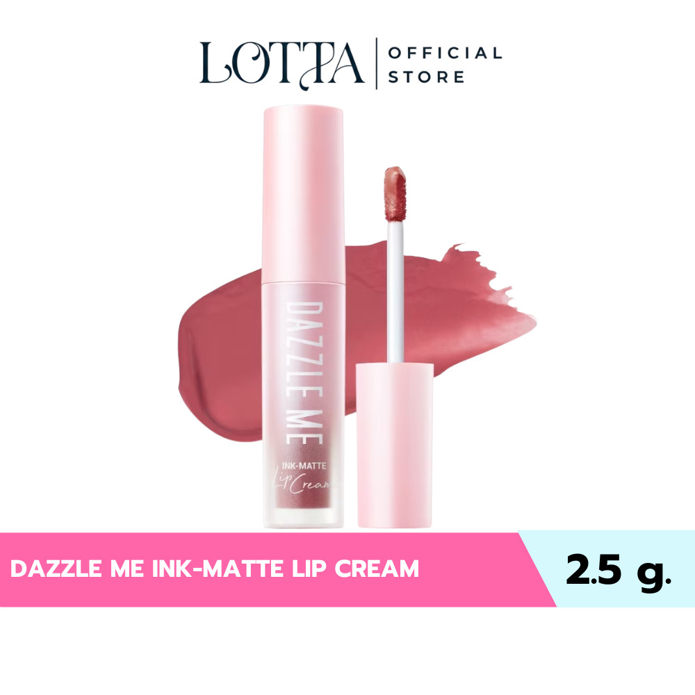 DAZZLE ME INK-MATTE LIP CREAM 2.5g.  #ลิปเนื้อครีมให้ฟินิชแมท