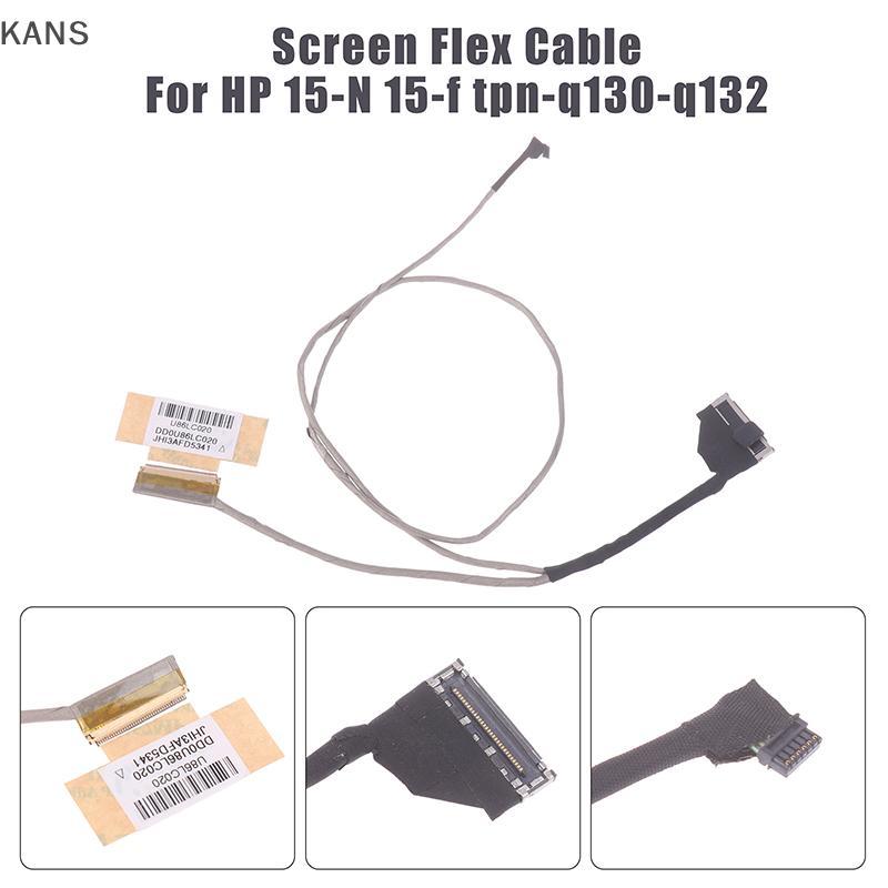 Kans หน้าจอวิดีโอริบบิ้นสําหรับ HP 15-N 15-f Tpn-q130-q132 แล็ปท็อปจอแสดงผล LCD ริบบิ้นกล้องสาย DD0U