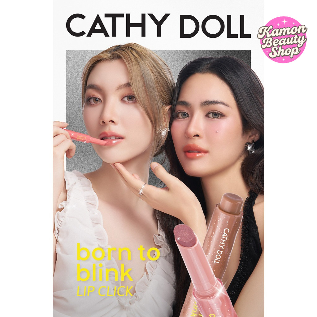 Cathy Doll Born To Blink Lip Click เคที่ดอลล์  เคที่ดอลล์ บอร์นทูบลิ้งก์ลิปคลิก
