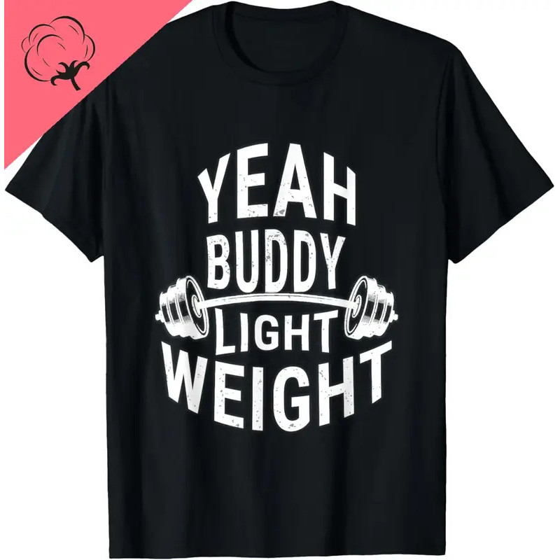 เสื้อยืด Yeah Buddy ลายดัมเบลสำหรับออกกำลังกาย น้ำหนักเบา ผ้าฝ้าย ปรับแต่งลายกราฟิกได้ เสื้อผ้าผู้ชา