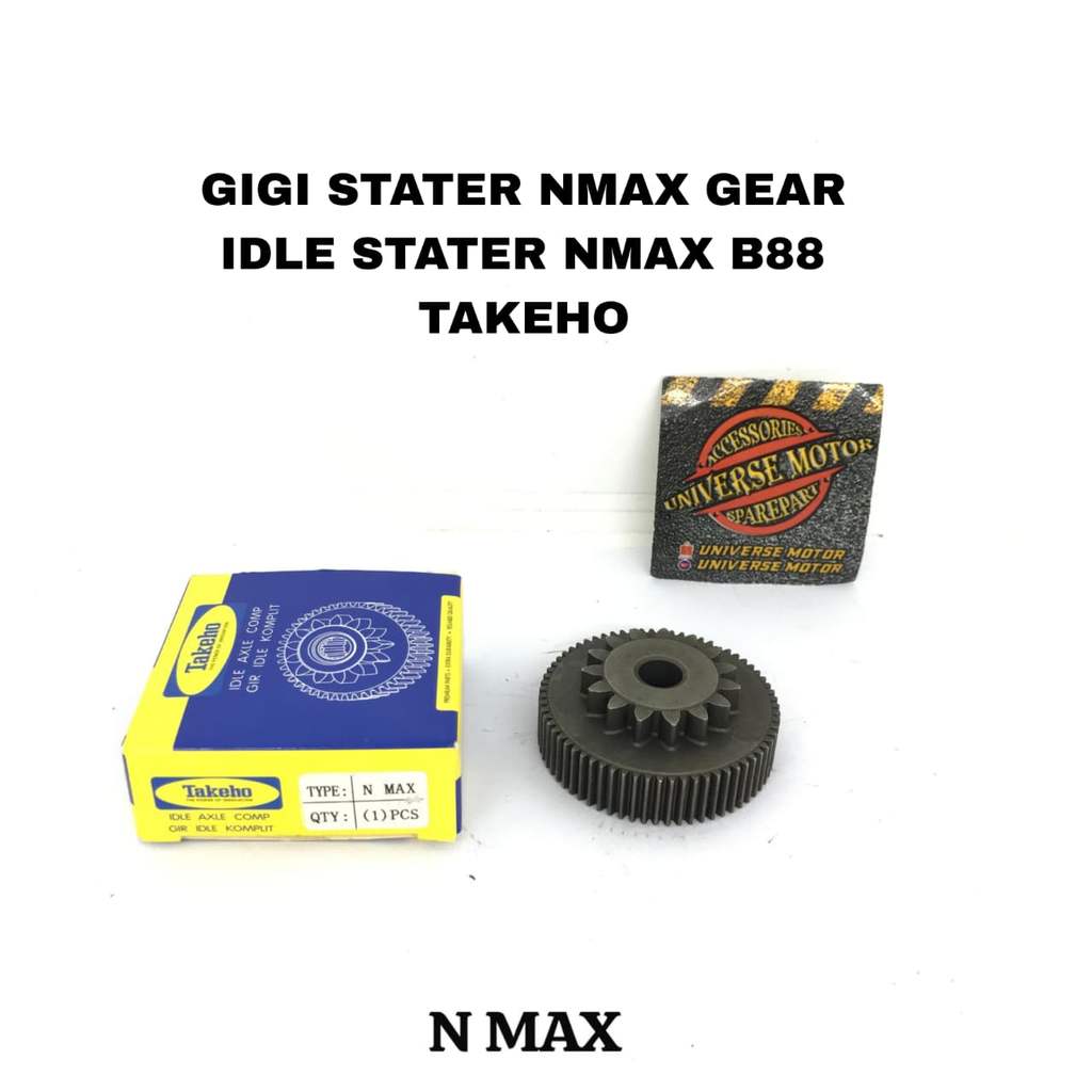 NMAX STATER GEAR IDLE STATER NMAX B88 TAKEHO