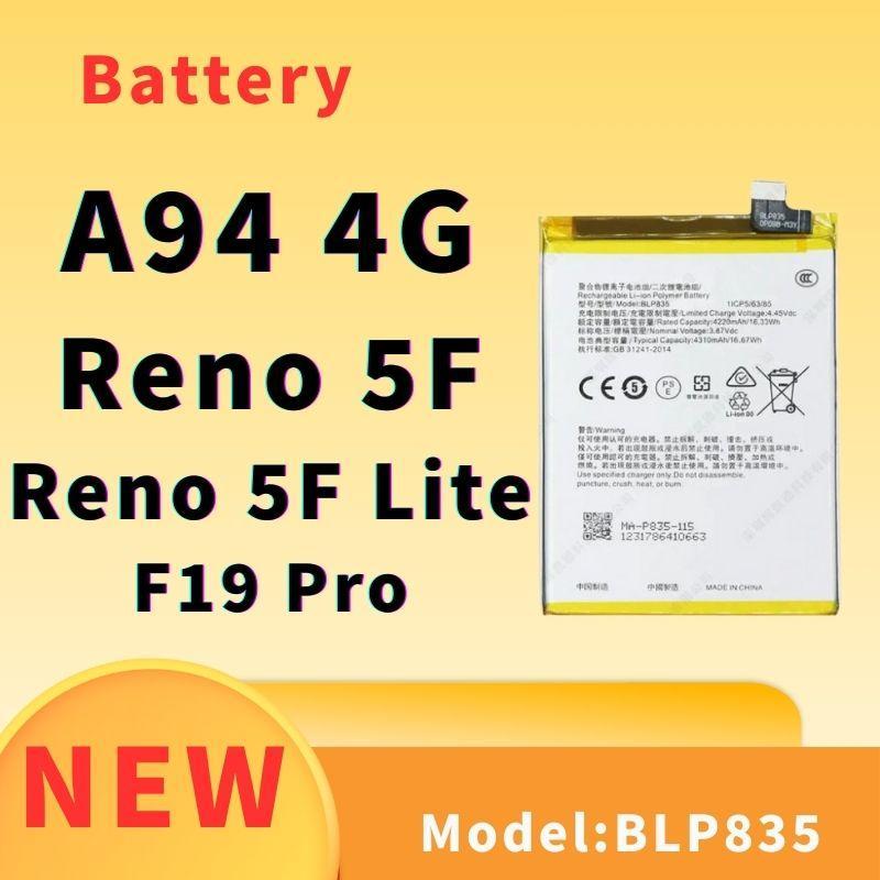 Battery For แบตเตอรี่ OPPO A94 4G / Reno 5F / F19 Pro / RENO 5F Lite BLP835