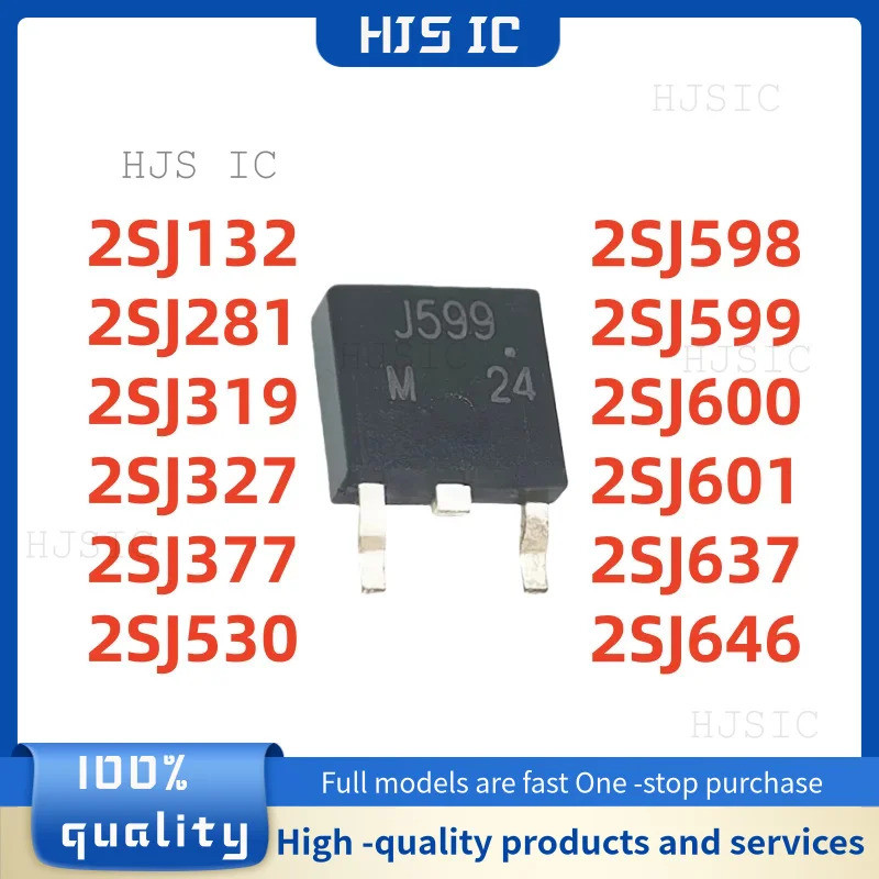 5PCS 2SJ132 2SJ281 2SJ319 2SJ327 2SJ530 2SJ598 2SJ599 2SJ600 J132 J281 J319 J327 J377 J530 J598 J599