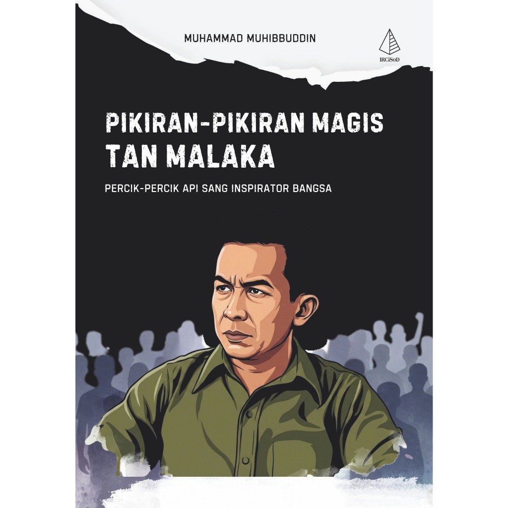 ความคิดของ Magis Tan Malaka (Muhamamd Muhibuddin) - IRCiSoD