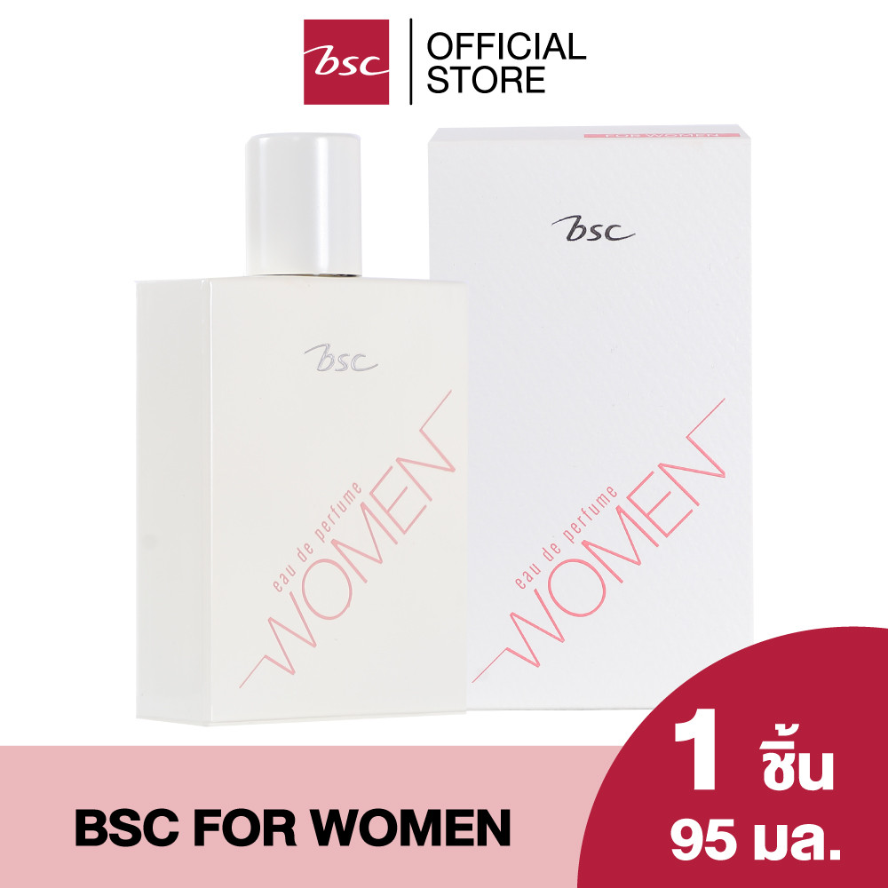 BSC FOR WOMEN EAU DE PERFUME บีเอสซี ฟอร์ วูแมน โอเดอ เพอร์ฟูม ต้อนรับวันใหม่ด้วยกลิ่นหอมสดชื่น มีชีวิตชีวา