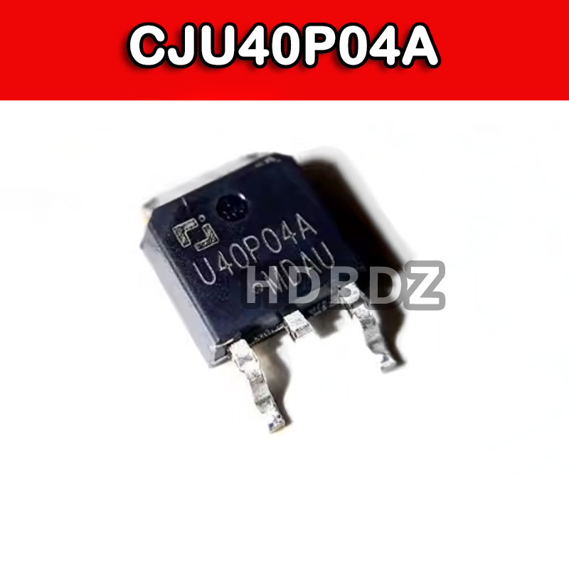 5~10PCS CJU40P04A TO-252  U40P04A Field Effect Tube 40V 40A IC SMD