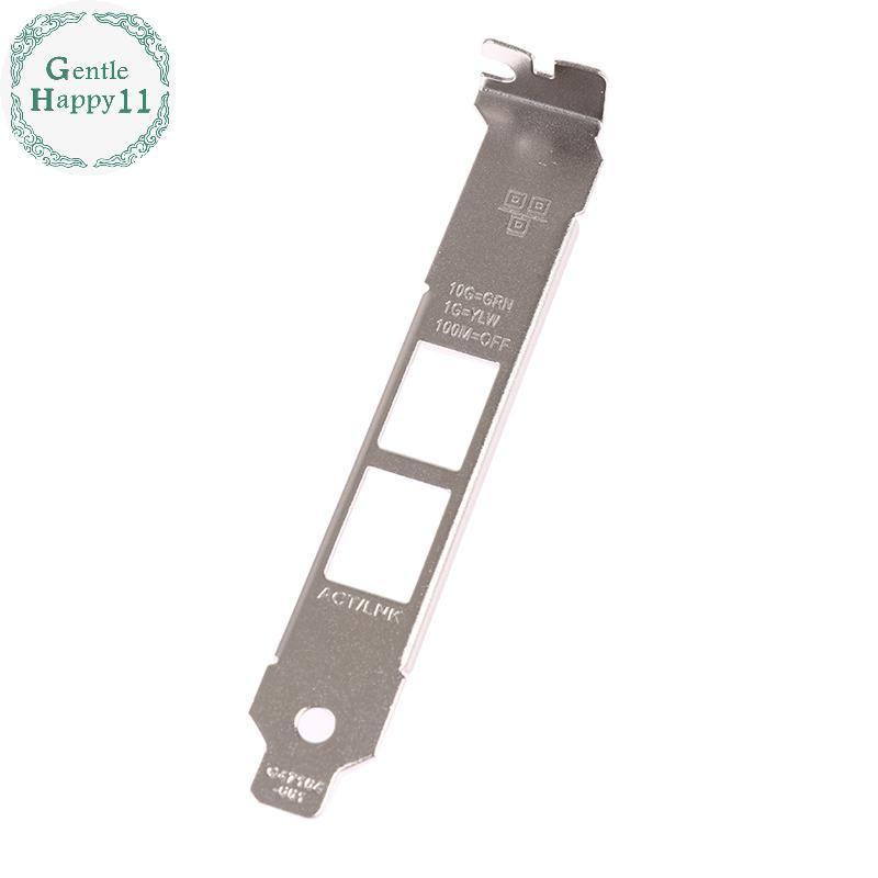 GentleHappy ความสูงเต็มรูปแบบโปรไฟล์ Braet สําหรับ Intel x540-T2 dll 0K7H46 10G Ethernet Baffle TH