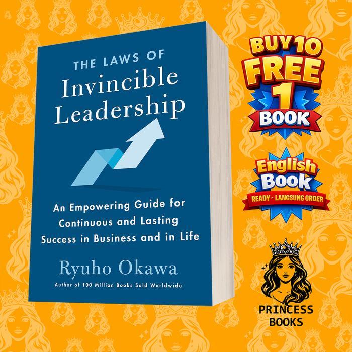 The Laws of the Invincible Leader: A Guide to Enduring Power