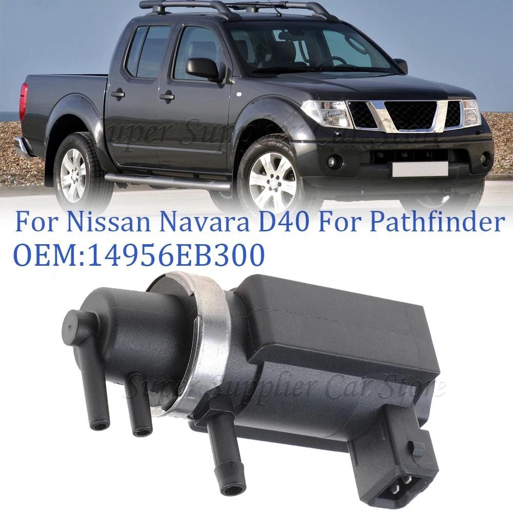 สูญญากาศ Turbo Pressure Solenoid สําหรับ Nissan Navara D40 Pathfinder R51 2.5 14956EB70B 14956-EB300