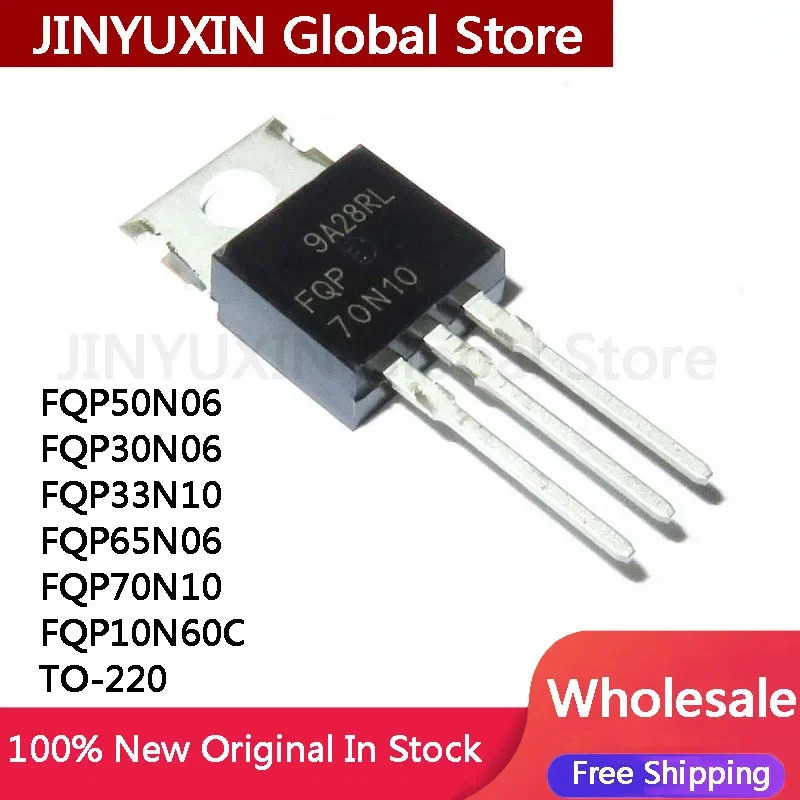 5PCS FQP50N06 TO220 50N06 TO-220 FQP30N06 30N06 FQP33N10 33N10 FQP65N06 65N06 FQP70N10 F10 F10 N60C 