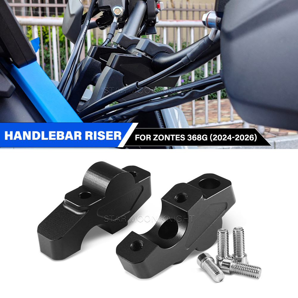 อุปกรณ์เสริมรถจักรยานยนต์Handlebar Riserลากจับบาร์Clampขยายอะแดปเตอร์สําหรับZontes 368g 368 G 2024-2