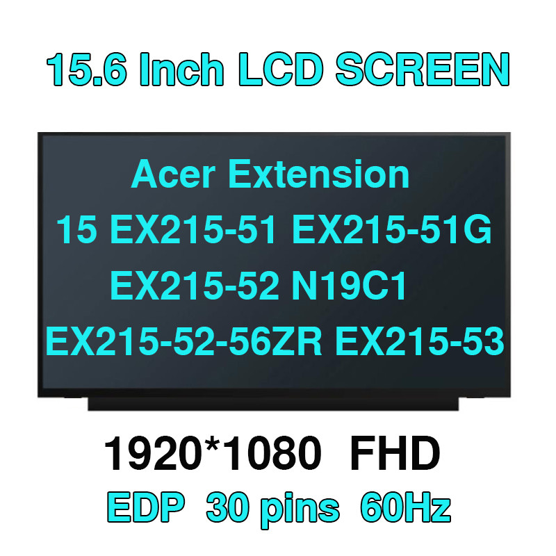 เปลี่ยน Acer Extension 15 EX215-51 EX215-51G EX215-52 N19C1 EX215-52-56ZR EX215-53 หน้าจอ LCD โน๊ตบุ