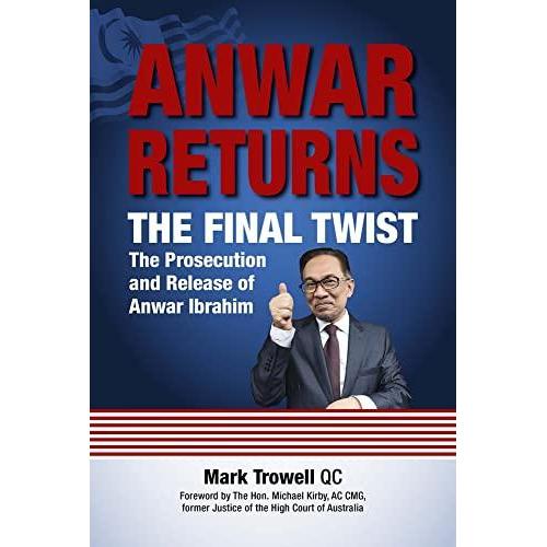 [BnB] USED Anwar Returns: The Final Twist (ความเจริญรุ่งเรืองและปล่อยของ Anwar Ibrahim) โดย Mark Tro