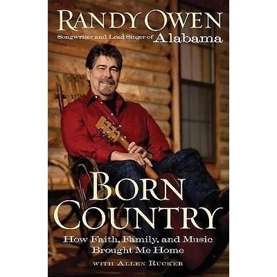 [BnB] USED Born Country: How Faith, Family and Music Brought Me Home by Randy Owen (มือสอง: ดี)