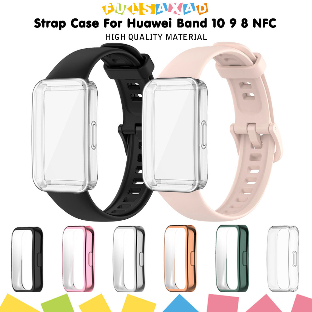 กรณี TPU สายรัดซิลิโคนสำหรับ for Huawei Band 10 9 8 สายรัดข้อมือยาง NFC ป้องกันหน้าจอสำหรับ for Huawei Band 10 9 8 NFC