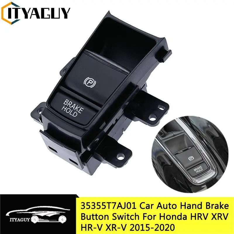 Car Auto Hand Brake Button Parking Brake Switch Car Accessories For Honda HRV XRV HR-V XR-V 2015- 35