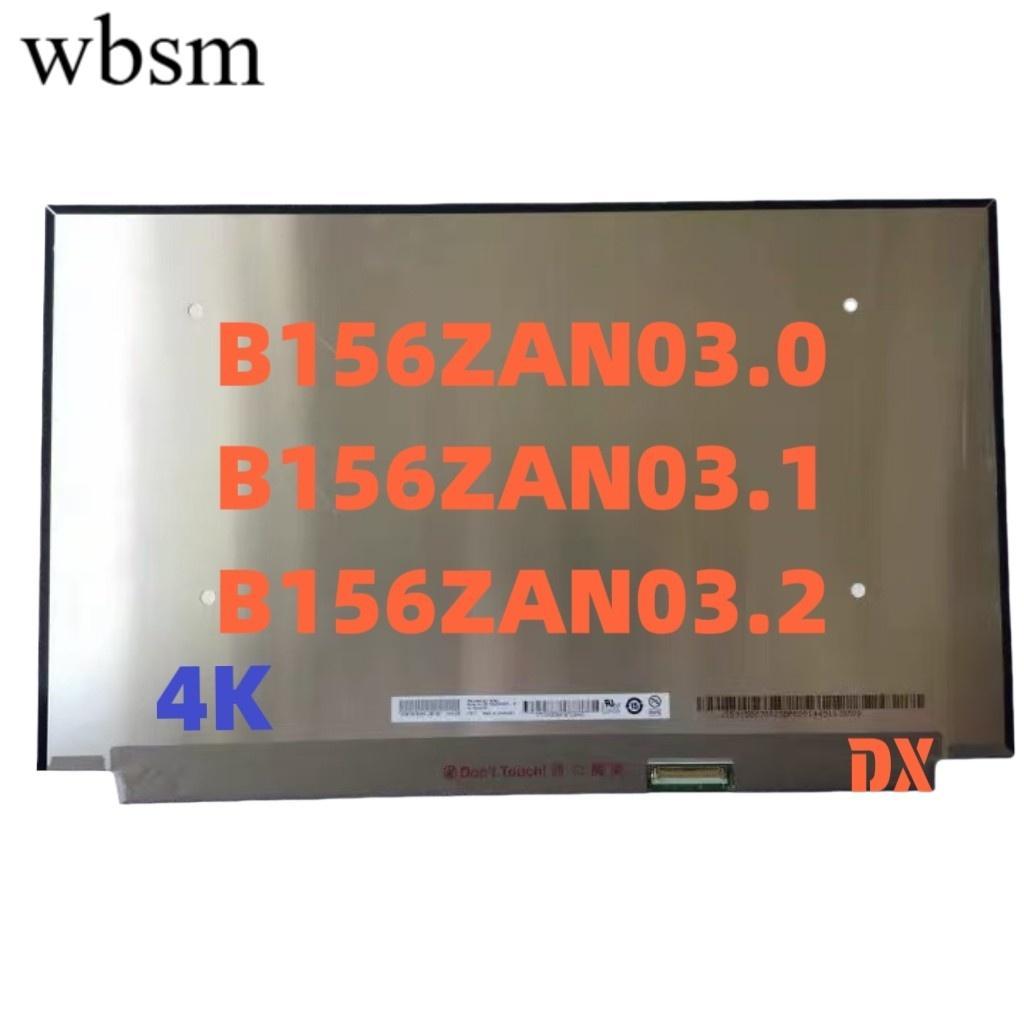 [ข้อเสนอพิเศษพร้อมสต็อก] B156ZAN03.0 B156ZAN03.1 B156ZAN11 52cm 4K Notebook LCD ยี่ห้อใหม่ A + หน้าจ