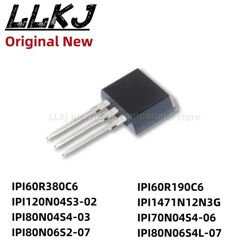 1-5PCS IPI60R380C6 IPI120N04S3-02 IPI80N04S4-03 IPI80N06S2-07 IPI60R190C6 IPI1471N3G ทรานซิสเตอร์P4S