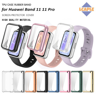 กรณียาง TPU อ่อนสำหรับ for Smartwatch Huawei Band 11/11 Pro ซิลิโคนสายรัดปกป้องหน้าจอ