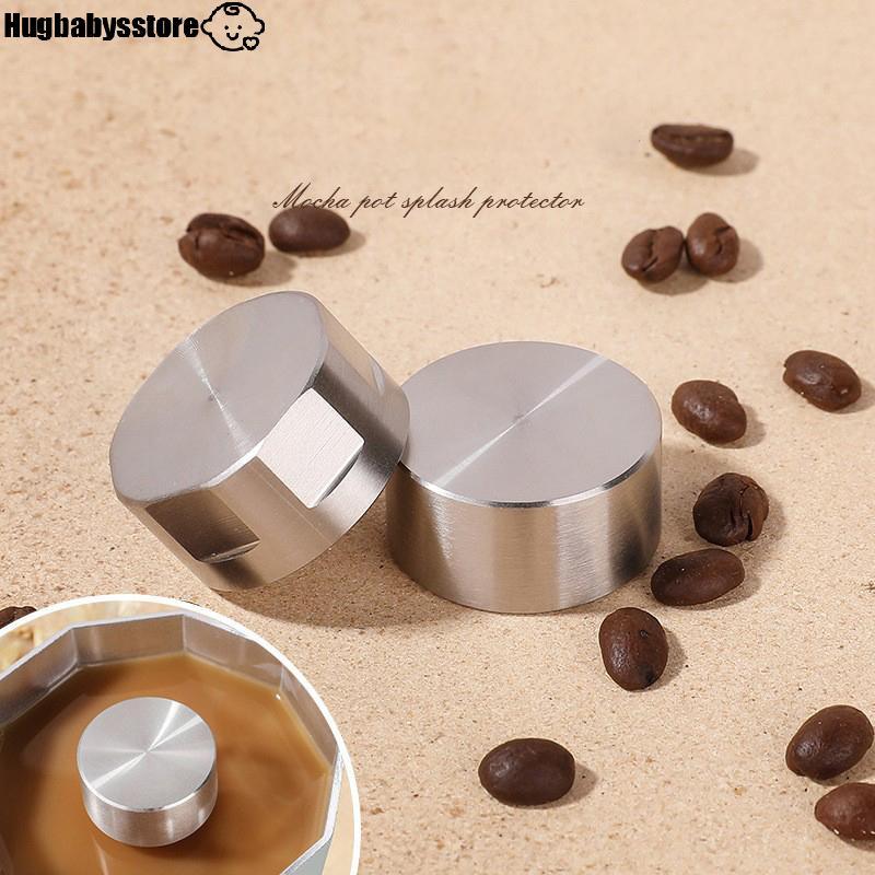 [Hugbabys-t] 1PC Moka Coffee Pot Splashing Proof Cover Anti Rust 304 อุปกรณ์เสริมหมวกสาดสแตนเลส