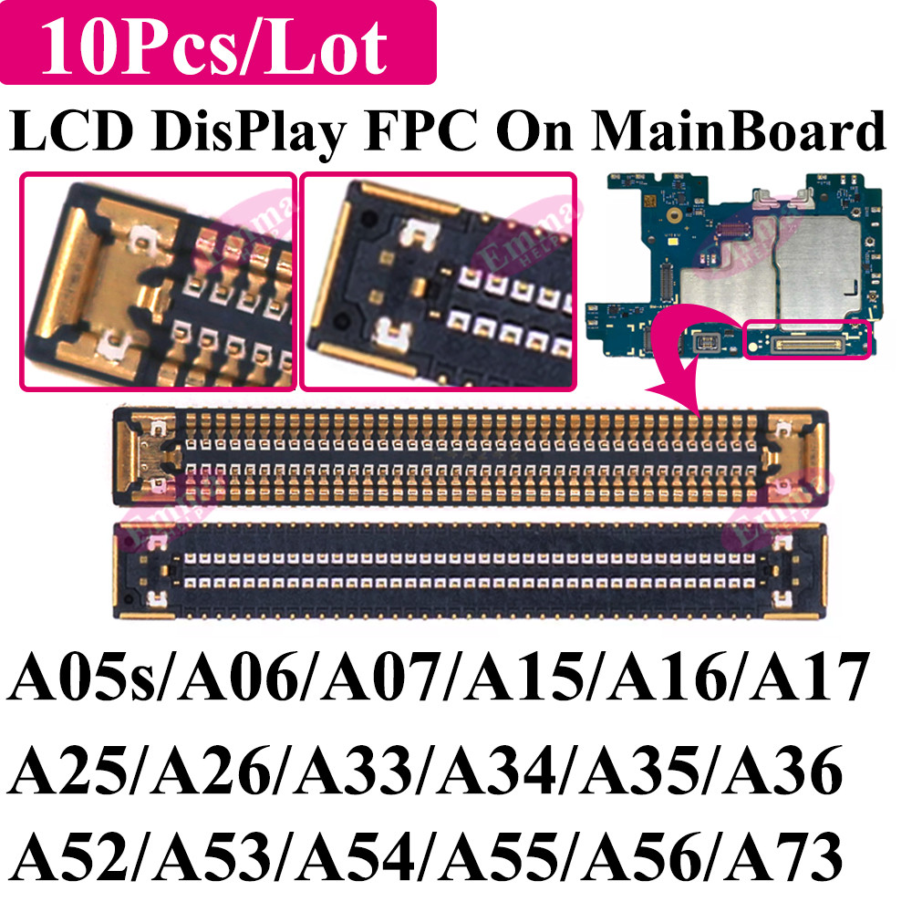 10 ชิ้นจอแสดงผล LCD FPC Connector สําหรับ Samsung A15 A25 A35 A55 A73 A05s A06 A07 A16 A17 A26 A33 A34 A36 A52 A53 A54 A56 เมนบอร์ด