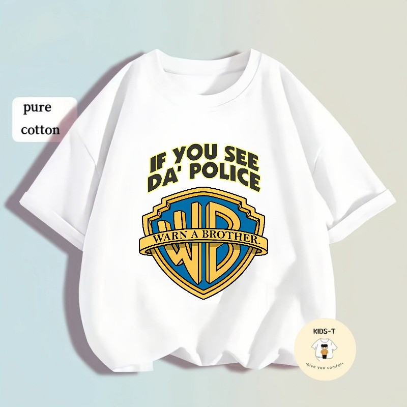 【IF YOU SEE DA'POLICE】พร้อมส่ง เสื้อยืดเด็ก WB cotton 100 unsex คอลูกเรือ