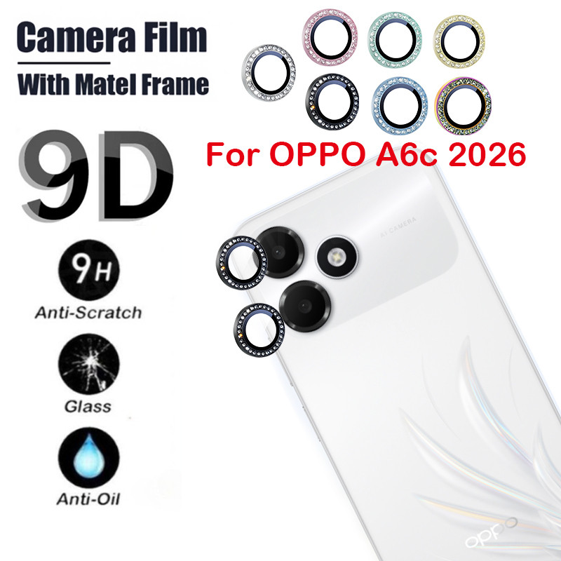 ป้องกันหน้าจอสําหรับOppo A6c A6 A6X A6T Pro 5G 4G 2026 เลนส์กล้องเพชรโลหะProtectorแก้วกลับเลนส์แหวนฝาครอบ