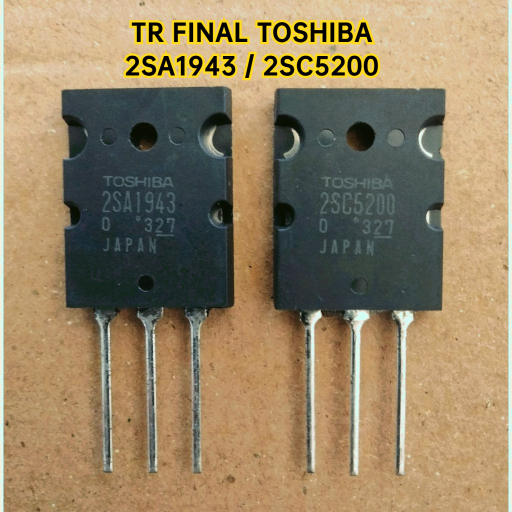TR FINAL TOSHIBA A1943 C5200 2SA1943 2SC5200 SUPER QUALITY NUMBER ONE ORIGINAL JAPAN