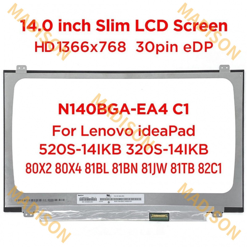 14.0 "หน้าจอ LCD แล็ปท็อป N140BGA-EA4 Rev. C1 N140BGA-EA3 สําหรับ Lenovo IdeaPad 520s-14ikb 320s-14i