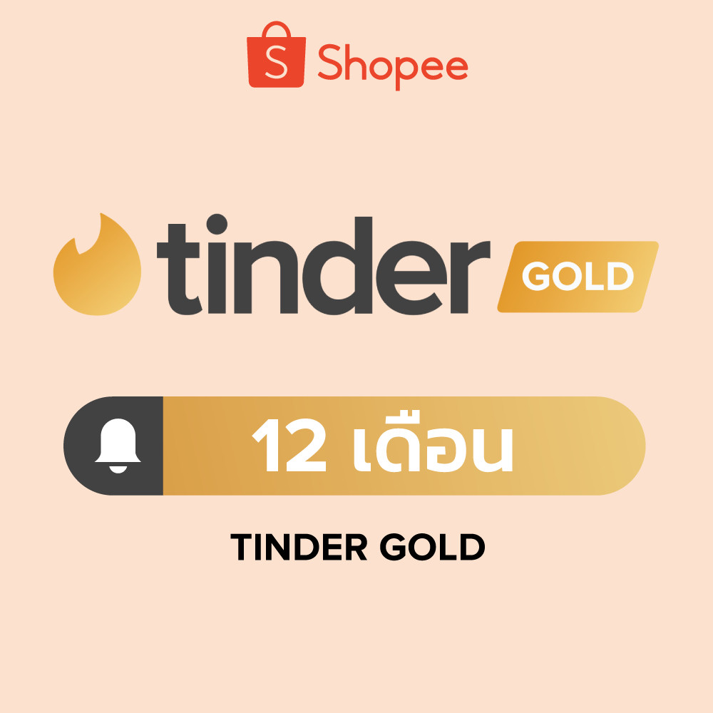 Tinder Gold - 12 เดือน เห็นคนไลก์ก่อน | Top Picks ทุกวัน