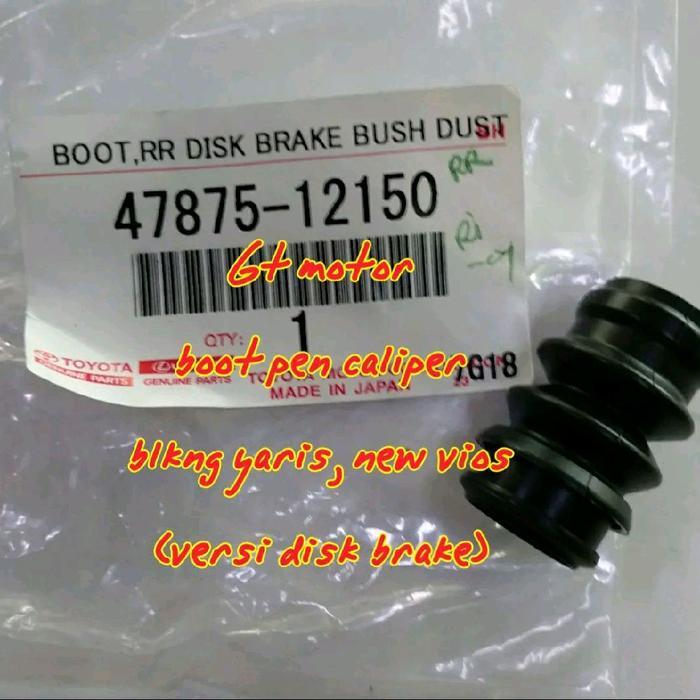 47875-12150 RUBBER BOOT PEN REAR BRAKE CALIPER YARIS NEW VIOS NEW ALTIS ALL NEW YARIS VIOS ORIGINAL 