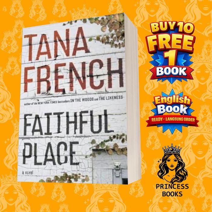 Faithful Place, Tana French