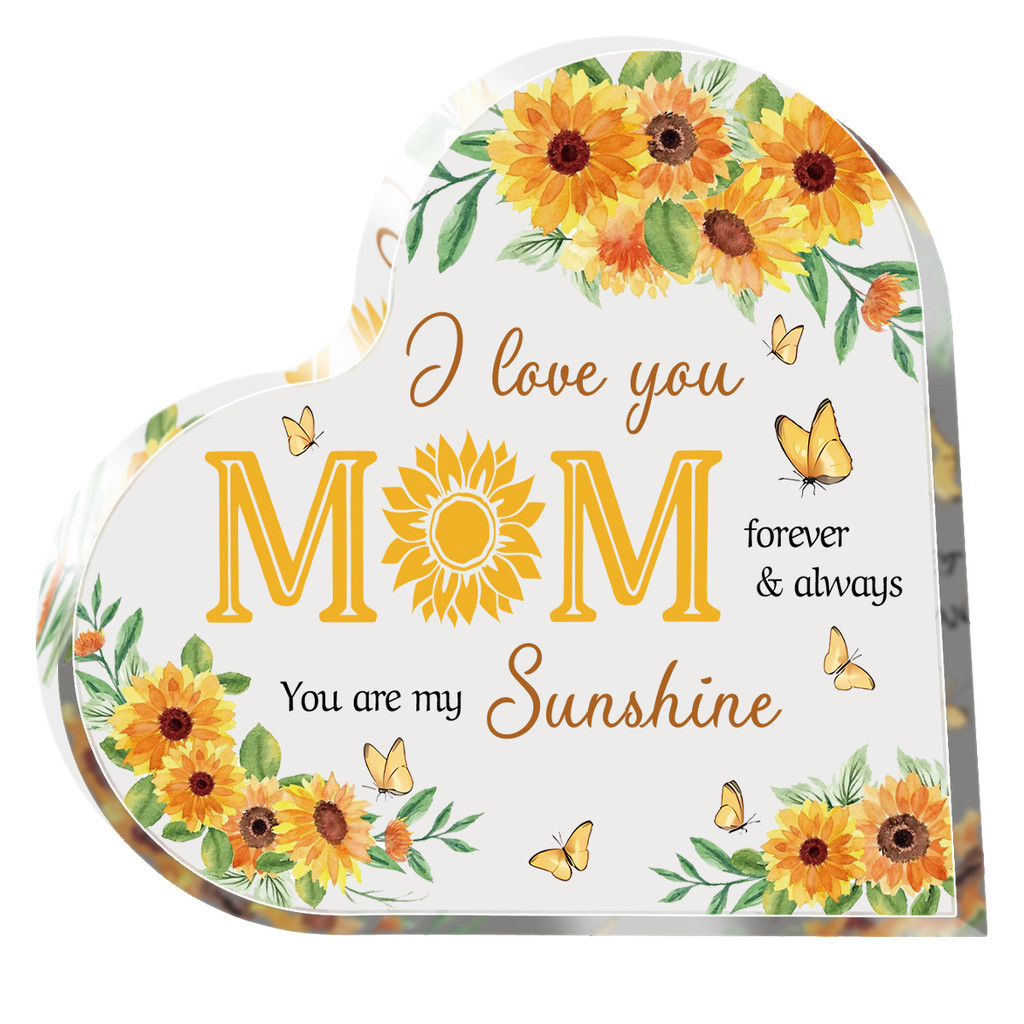 I Love You Mom อะคริลิคหัวใจ Plaque ของขวัญวันแม่ Sunflower Mom ของขวัญวันเกิดคุณเป็น My Sunshine Home Office Decor ที่ดีที่สุดแม่ของขวัญวันขอบคุณพระเจ้าคริสต์มาสปัจจุบันสําหรับแม่